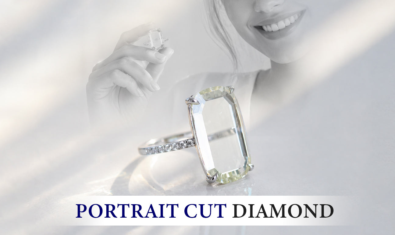 All About Portrait Cut Diamond