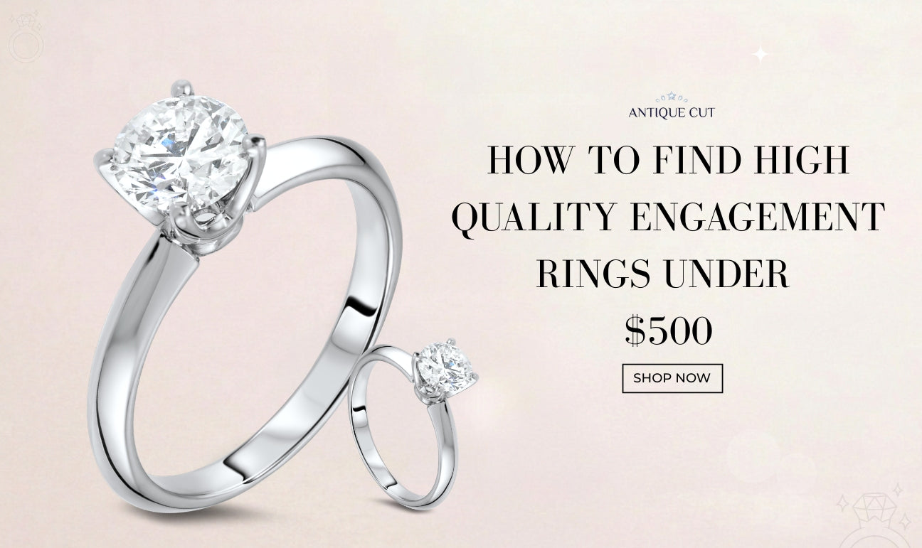 How to Find High Quality Engagement Rings Under $500