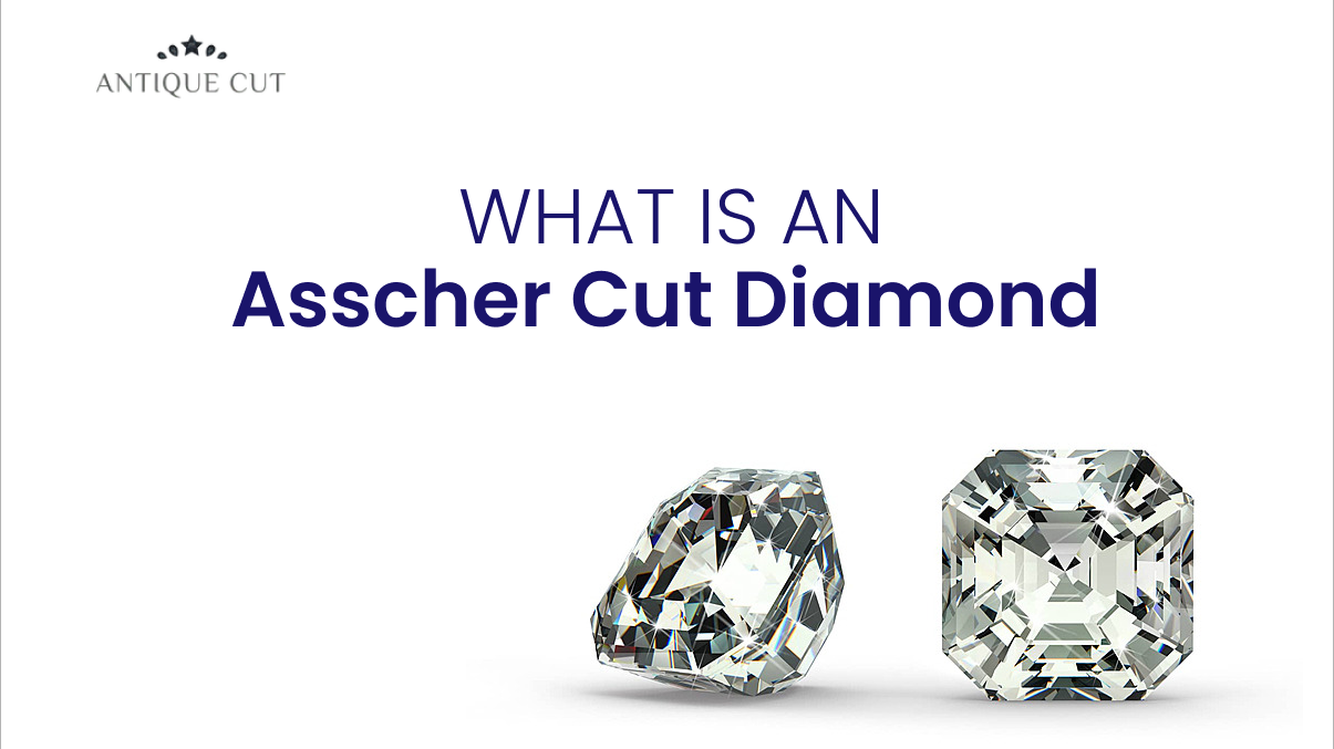 What Is an Asscher Cut Diamond?