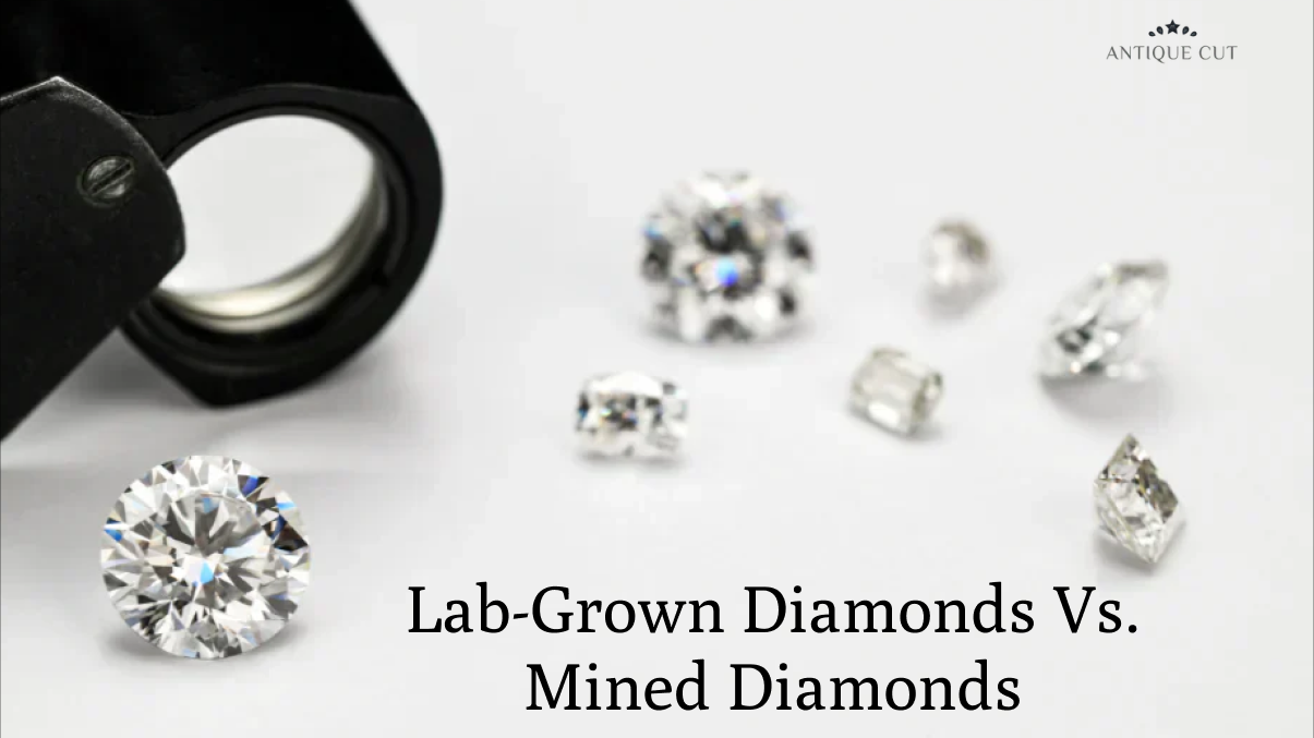 Lab-Grown Diamonds Vs. Mined Diamonds: Which One Is Right For You?