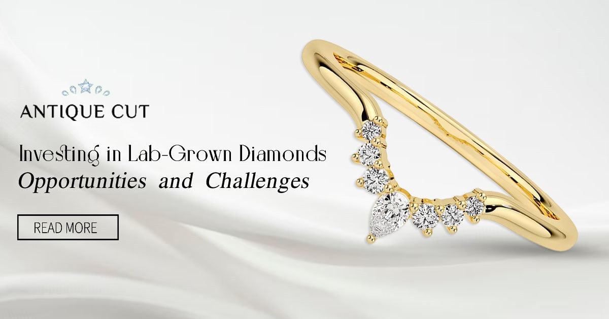 Investing in Lab-Grown Diamonds Opportunities and Challenges