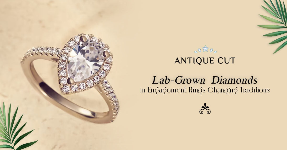 <h1>Lab-Grown Diamonds in Engagement Rings: Changing Traditions</h1>