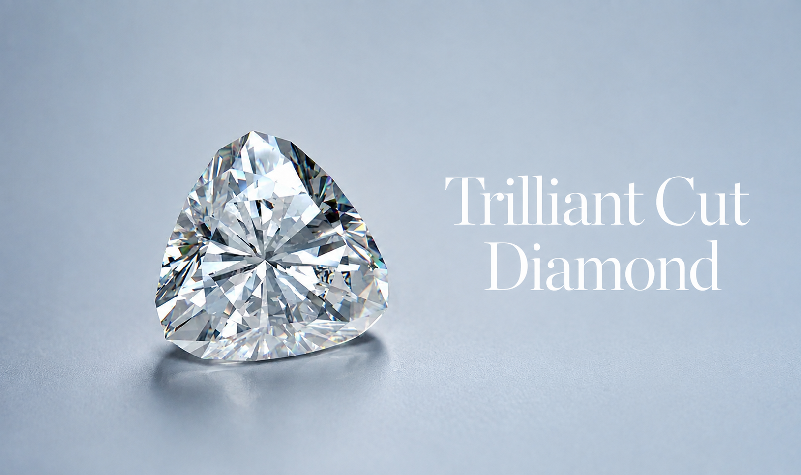 The Trilliant Cut Diamond for Those Who Want Something Different