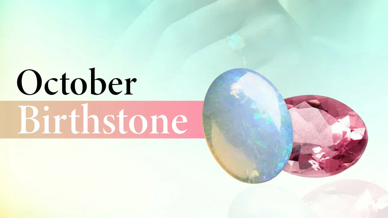 Why the October Birthstone is So Special